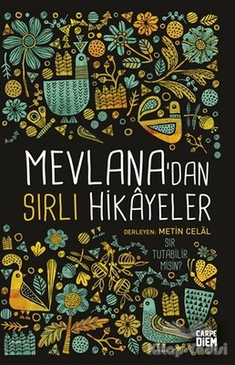 Mevlana'dan Sırlı Hikayeler - Carpe Diem