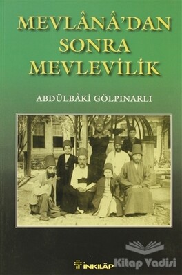 Mevlana’dan Sonra Mevlevilik - İnkılap Kitabevi