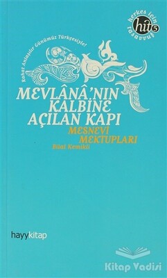 Mevlana’nın Kalbine Açılan Kapı - Hayy Kitap