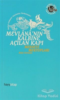 Mevlana’nın Kalbine Açılan Kapı - 1