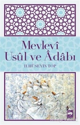 Mevlevi Usul ve Adabı - Ötüken Neşriyat