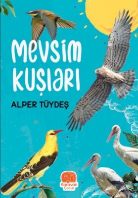 Mevsim Kuşları - Karavan Çocuk