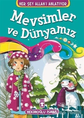 Mevsimler ve Dünyamız - Timaş Çocuk