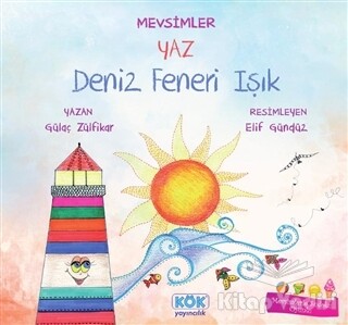 Mevsimler Yaz - Deniz Feneri Işık - Kök Yayıncılık