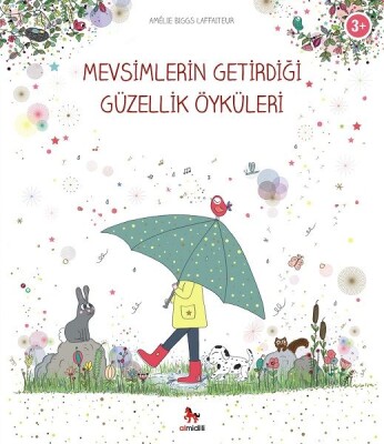 Mevsimlerin Getirdiği Güzellik Öyküleri - Almidilli