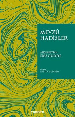 Mevzu Hadisler - 1