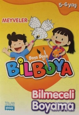 Meyveler - Doya Doya Bil Boya Bilmeceli Boyama (5-6 Yaş) - Talas Yayınları