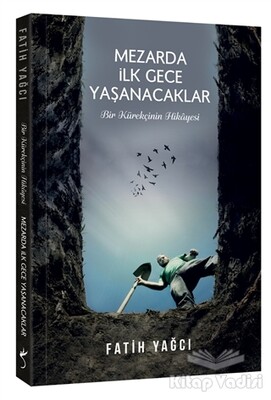 Mezarda İlk Gece Yaşanacaklar - İndigo Kitap