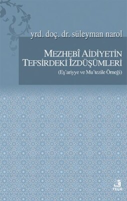 Mezhebi Aidiyetin Tefsirdeki İzdüşümleri - Fecr Yayınları