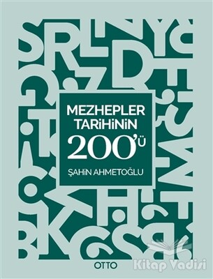 Mezhepler Tarihinin 200'ü - Otto Yayınları