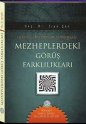 İnanç ve İbadetler Açısından Mezheplerdeki Görüş Farklılıkları - 1