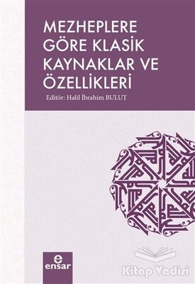 Mezheplere Göre Klasik Kaynaklar ve Özellikleri - 1