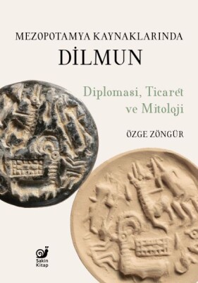 Mezopotamya Kaynaklarında Dilmun - Sakin Kitap