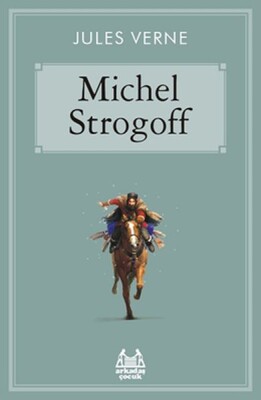 Michel Strogoff - Arkadaş Yayınları