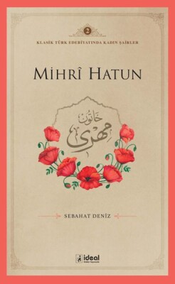Mihrı Hatun - İdeal Kültür Yayıncılık