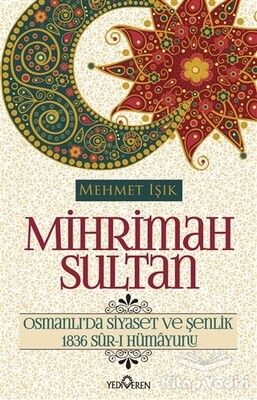 Mihrimah Sultan - Yediveren Yayınları