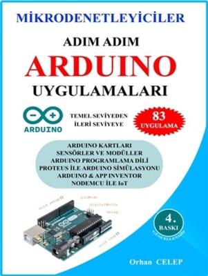 Mikrodenetleyiciler Adım Adım Arduino Uygulamaları - IQ Kültür Sanat Yayıncılık