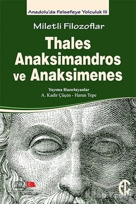 Miletli Filozoflar: Thales, Anaksimandros ve Anaksimenes - Türkiye Felsefe Kurumu