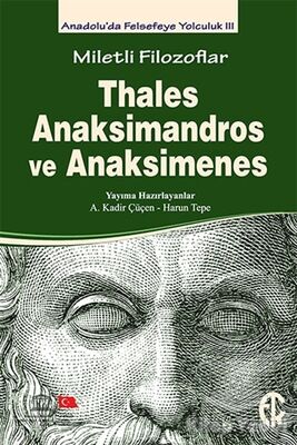 Miletli Filozoflar: Thales, Anaksimandros ve Anaksimenes - 1