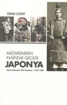Militarizmden Pasifizme Geçişte Japonya - Doğu Kütüphanesi