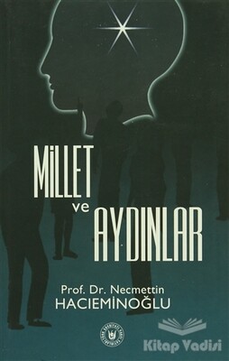 Millet ve Aydınlar - Türk Edebiyatı Vakfı Yayınları
