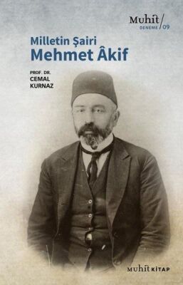 Milletin Şairi Mehmet Akif - 1