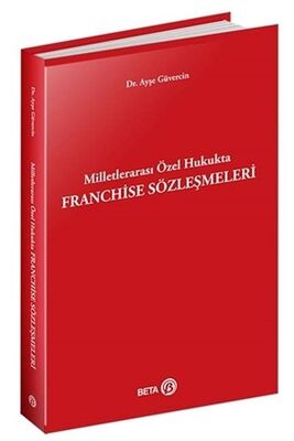 Milletlerarası Özel Hukukta Franchise Sözleşmeleri - 1