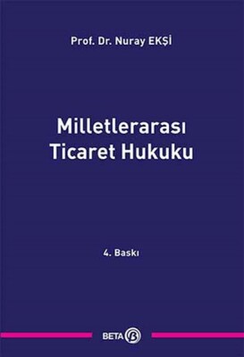 Milletlerarası Ticaret Hukuku - Beta Basım Yayım