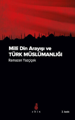 Milli Din Arayışı ve Türk Müslümanlığı - Ekin Yayınları