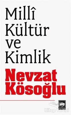 Milli Kültür ve Kimlik - Ötüken Neşriyat