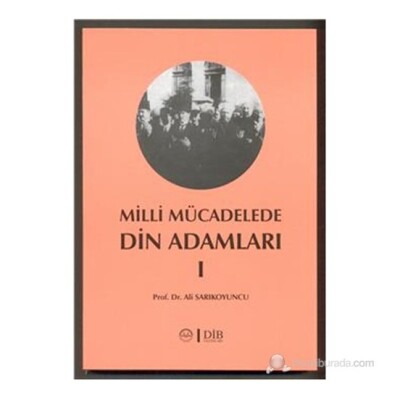 Milli Mücadele Din Adamları 1 - Diyanet İşleri Başkanlığı