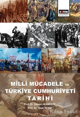 Milli Mücadele ve Türkiye Cumhuriyeti Tarihi - Eğitim Yayınevi