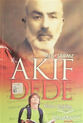 Milli Şairimiz Akif Dede - Yediveren Çocuk