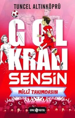 Milli Takımdasın - Gol Kralı Sensin - Genç Hayat