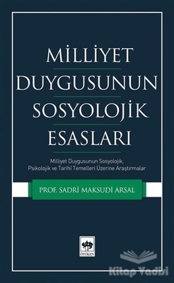 Milliyet Duygusunun Sosyolojik Esasları - Ötüken Neşriyat