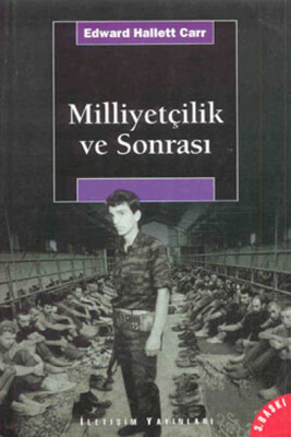 Milliyetçilik ve Sonrası - İletişim Yayınları