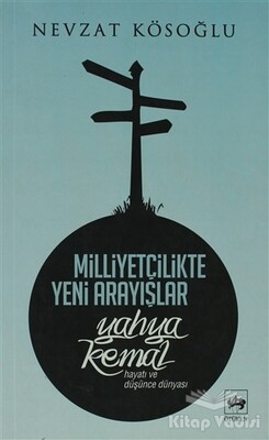 Milliyetçilikte Yeni Arayışlar / Yahya Kemal - Ötüken Neşriyat