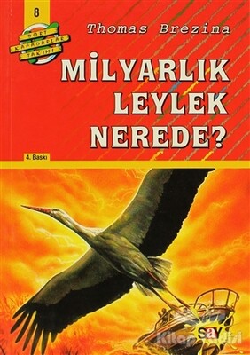 Milyarlık Leylek Nerede? - Say Yayınları