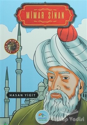 Mimar Sinan - Maviçatı Yayınları