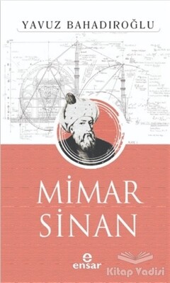 Mimar Sinan - Ensar Neşriyat