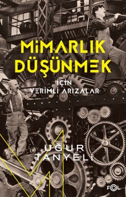 Mimarlık Düşünmek için Verimli Arızalar - Fol Kitap