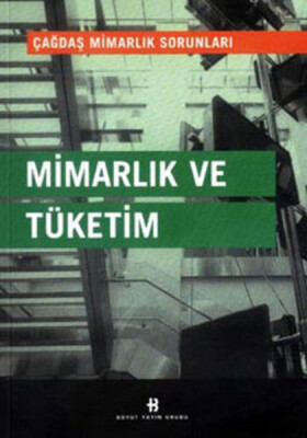 Mimarlık ve Tüketim - Boyut Yayın Grubu