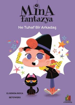 Mina Fantazya - Ne Tuhaf Bir Arkadaş - 1