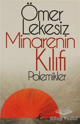 Minarenin Kılıfı - Profil Kitap