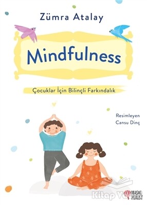 Mindfulness - Çocuklar İçin Bilinçli Farkındalık - Masalperest Yayınevi