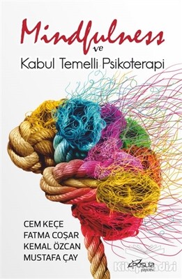 Mindfulness ve Kabul Temelli Psikoterapi - Pusula Yayıncılık