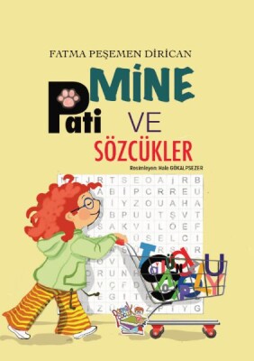 Mine Pati ve Sözcükler - Parmak Çocuk Yayınları