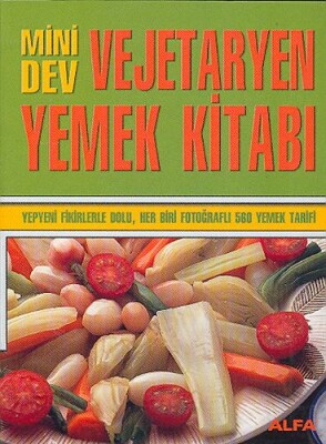 Mini Dev Vejetaryen Yemek Kitabı - Alfa Yayınları