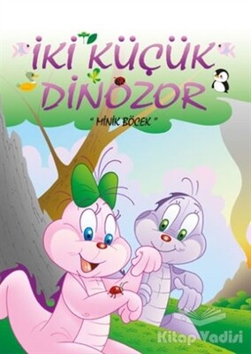 Minik Böcek - İki Küçük Dinozor - Mor Elma Yayıncılık