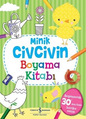 Minik Civcivin Boyama Kitabı - İş Bankası Kültür Yayınları
